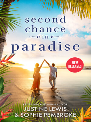 cover image of Second Chance In Paradise/Dating Her Enemy/Reunion In Tuscany